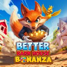 Better Barn House Bonanza